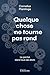 Quelque chose ne tourne pas rond by Cornelius Plantinga