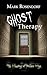 Ghost Therapy by Mark Rosendorf
