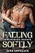 Falling Softly by Jane Lovelace