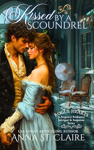 Kissed by a Scoundrel (Rogue Hearts #4)