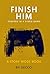 Finish Him (Story Mode Book 2)