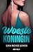 Woeste koningin (Wall Street empire Book 2) (Dutch Edition)