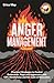 Anger Management: Practical...