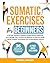 SOMATIC EXERCISES FOR BEGIN...