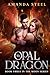 The Opal Dragon: Book 3 in the Moon Series