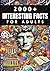 2000+ Random Interesting Facts Book for Adults by Skriuwer