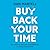 Buy Back Your Time: Get Unstuck, Reclaim Your Freedom, and Build Your Empire