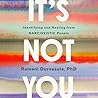 It's Not You by Ramani Durvasula