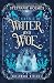 The Castle of Water and Woe (Briarwood Witches)