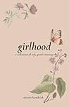 girlhood: a collection of soft, gentle musings