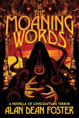 The Moaning Words: A Novella of Lovecraftian Terror (Paperback)