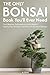 The Only Bonsai Book You'll Ever Need by B. Mane