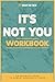 It's Not You Workbook: Applying the Transformative Insights of Dr. Ramani Durvasula