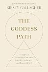 The Goddess Path:...
