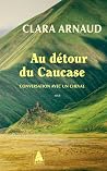 Au détour du Cauc...
