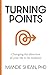 Turning Points by Dr Mandie Shean