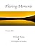 Fleeting Moments by William House