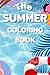 The Summer Coloring Book: F...