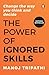 The Power of Ignored Skills: Change the Way You Think and Take Decisions
