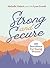 Strong and Secure: 100 Devotions for Young Women
