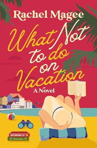 What Not to Do on Vacation (Paperback)