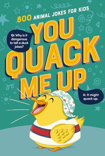 You Quack Me Up: 800 Animal Jokes for Kids (Paperback)