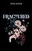 Fractured by Neha Singh