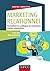 Marketing relationnel: Rentabiliser les politiques de satisfaction, fidélité, réclamation (Marketing/Communication) (French Edition)