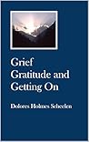 Grief Gratitude a...