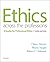 Ethics Across the Professions: A Reader for Professional Ethics