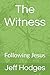 The Witness by Jeff Hodges