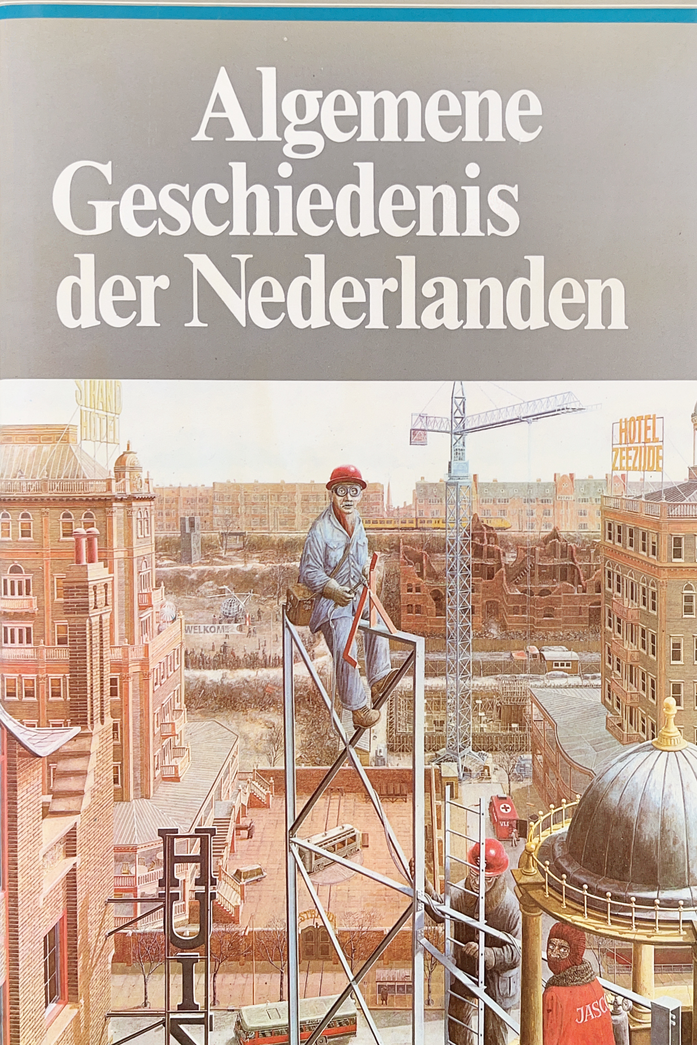 Algemene Geschiedenis der Nederlanden: Nieuwste tijd (Algemene Geschiedenis der Nederlanden, #15)