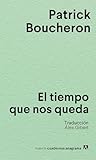 El tiempo que nos...