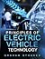 Principles of Electric Vehicle Technology by Graham Stoakes
