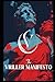 THE VRILLER MANIFESTO by THE VRILLER THE VRILLER MANIFESTO by THE VRILLER