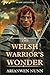 The Welsh Warrior's Wonder by Arianwen Nunn