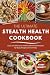 The Ultimate Stealth Health...