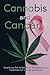 Cannabis and Cancer: Examin...