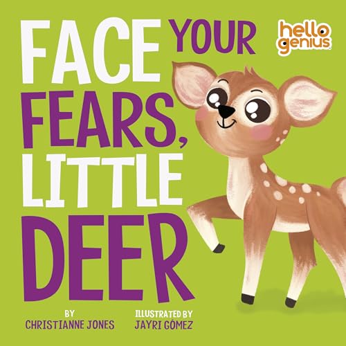 Face Your Fears, Little Deer (Hello Genius)