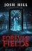 Forever Fields: A Novel