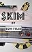 SKIM