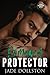 Damaged Protector: Book 6 in the Fierce Protectors Series