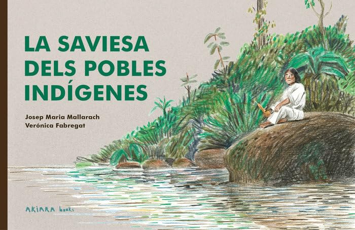 La saviesa dels pobles indígenes (Paperback)
