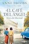 Aires de libertad (El café del ángel, #4)