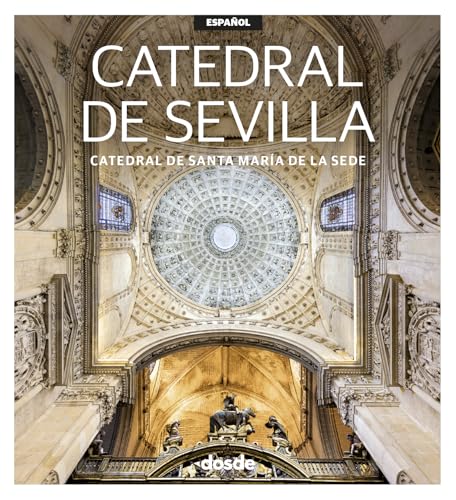 ED. VISUAL - CATEDRAL DE SEVILLA - ESPAÑOL (Paperback)