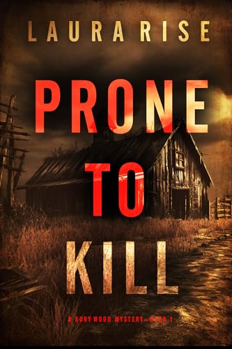 Prone to Kill (Rory Wood, #1)
