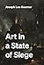 Art in a State of Siege by Joseph Leo Koerner