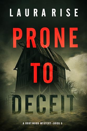 Prone to Deceit (Rory Wood, #5)