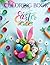 Happy Easter Coloring Book:...