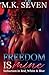 Freedom is Mine: Seduction in Red, White and Blue